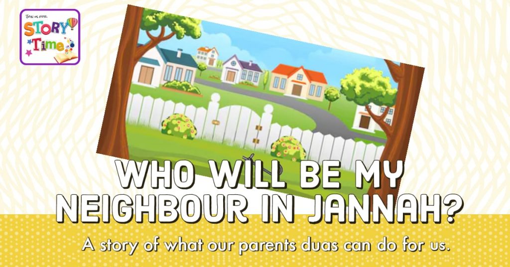 The Neighbour In Jannah