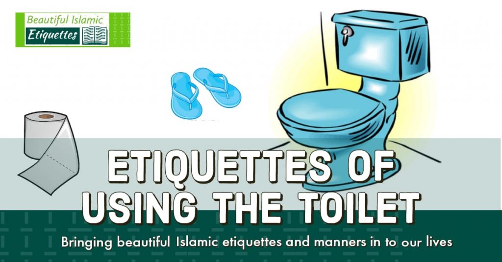 Etiquettes of Using the Toilet