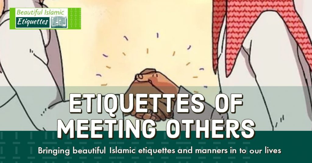 Etiquettes of Meeting Others