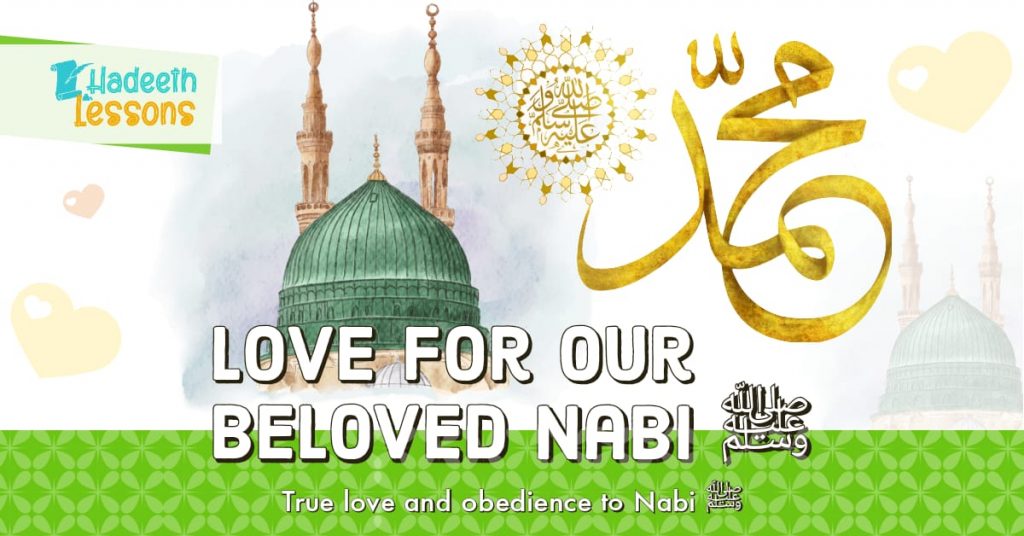 Love for our beloved Nabi ﷺ