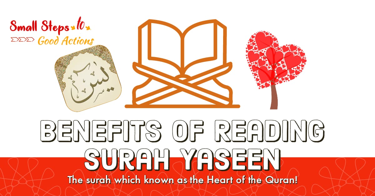 Benefits Of Reading Surah Yaseen Small Steps To Allah