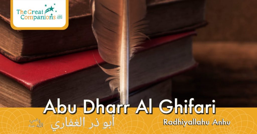The Great Companions – Abu Dhar Al Ghifari R.A