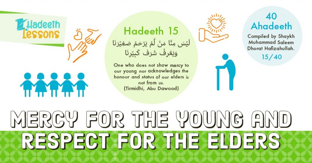 Hadeeth lessons – Mercy for the young and Respect for the Elders